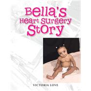 Bella's Heart Surgery Story