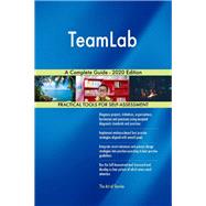 TeamLab A Complete Guide - 2020 Edition