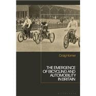 The Emergence of Bicycling and Automobility in Britain