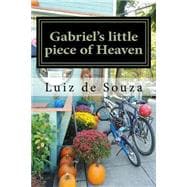 Gabriel's Little Piece of Heaven