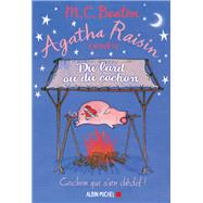Agatha Raisin enquête 22 - Du lard ou du cochon