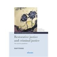 Restorative justice and criminal justice The case for parallelism