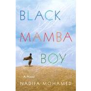 Black Mamba Boy A Novel