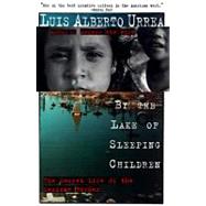 By the Lake of Sleeping Children The Secret Life of the Mexican Border