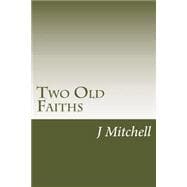 Two Old Faiths