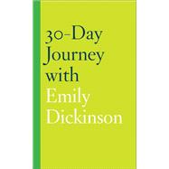 30-day Journey With Emily Dickinson