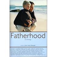 Fatherhood: An Anthology