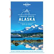 Lonely Planet Cruise Ports Alaska 1