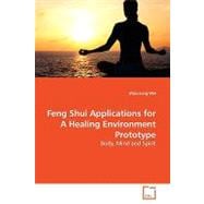 Feng Shui Applications for a Healing Environment Prototype