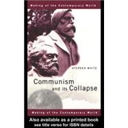 Communism and Its Collapse