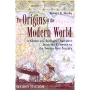The Origins of the Modern World: A Global And Ecological Narrative from the Fifteenth to the Twenty-first Century