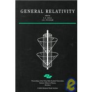 General Relativity: Proceedings of the Forty Sixth Scottish Universities Summer School in Physics, Aberdeen, July 1995