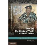 War and the Crisis of Youth in Sierra Leone