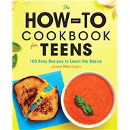 The How-to Cookbook for Teens
