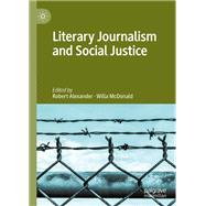Literary Journalism and Social Justice