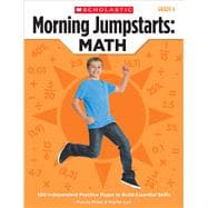 Morning Jumpstarts: Math (Grade 6) 100 Independent Practice Pages to Build Essential Skills