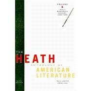 The Heath Anthology of American Literature Volume B: Early Nineteenth Century: 1800-1865
