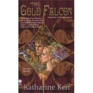 The Gold Falcon Book One of The Silver Wyrm