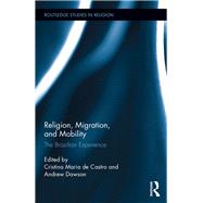 Religion, Migration, and Mobility: The Brazilian Experience