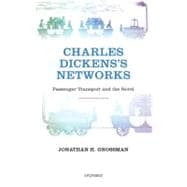 Charles Dickens's Networks Public Transport and the Novel