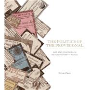 The Politics of the Provisional