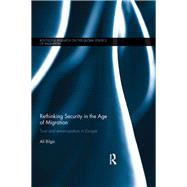 Rethinking Security in the Age of Migration: Trust and Emancipation in Europe