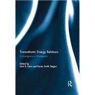 Transatlantic Energy Relations: Convergence or Divergence