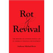 Rot and Revival
