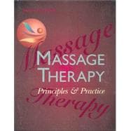 Massage Therapy : Principles and Practice