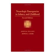 Neurologic Emergencies in Infancy and Childhood