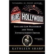 Mr. and Mrs. Hollywood : Edie and Lew Wasserman and Their Entertainment Empire