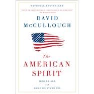 The American Spirit Who We Are and What We Stand For,9781501174193