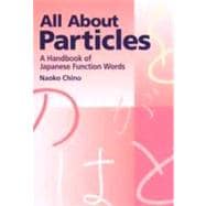 All About Particles A Handbook of Japanese Function Words