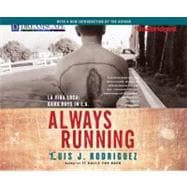 Always Running: La Vida Loca: Gang Days in L.a.