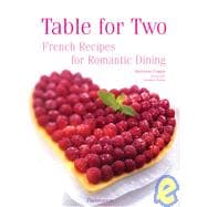 Table For Two French Recipes for Romantic Dining,9782080304193
