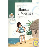 Blanca Y Viernes / White and Friday