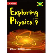 Collins Exploring Physics Grade 9 for Jamaica
