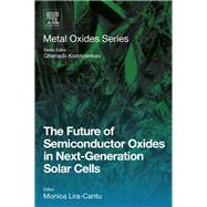 The Future of Semiconductor Oxides in Next-Generation Solar Cells