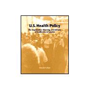 Introduction to U.S. Health Policy