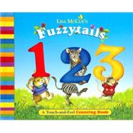 Fuzzytails 123 : A Touch-and-Feel Counting Book