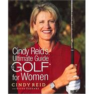 Cindy Reid's Ultimate Guide to Golf for Women