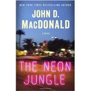 The Neon Jungle A Novel