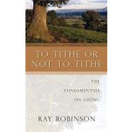 To Tithe or Not to Tithe