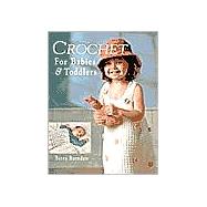 Crochet for Babies and Toddlers