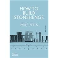 How to Build Stonehenge