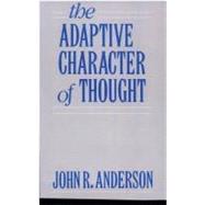 The Adaptive Character of Thought