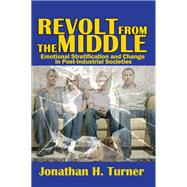 Revolt from the Middle: Emotional Stratification and Change in Post-Industrial Societies,9781138514195
