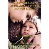 Breastfeeding Is Lovemaking Between Mother & Child