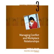 Module 3: Managing Conflict and Workplace Relationships