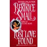 Lost Love Found A Novel